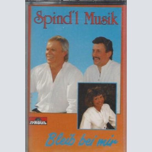 MC--Spind'l Musik --Bleib bei mir