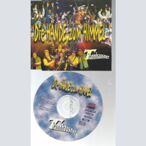 CD--DIE THANNHAUSNER--DIE HÄNDE ZUM HIMMEL