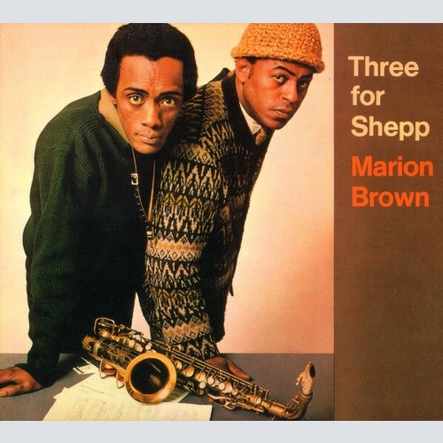 CD, Album, RE, RM, Dig Marion Brown - Three For Shepp