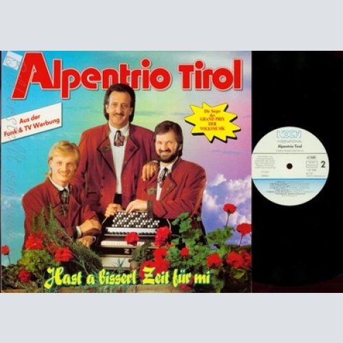 LP--ALPENTRIO TIROL--HAST A BISSERL ZEIT FÜR MI