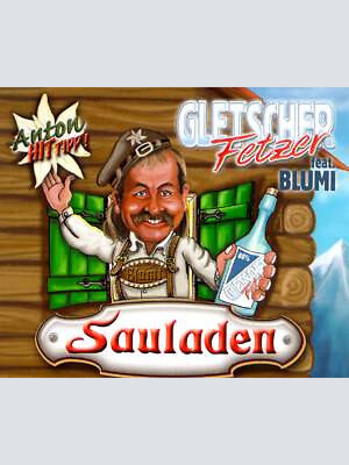 CD, Single Gletscherfetzer Feat. Blumi - Sauladen