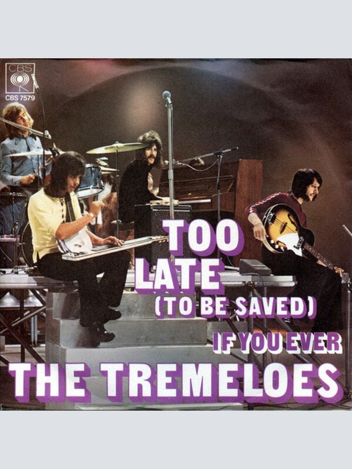 7", Single The Tremeloes - Too Late (To Be Saved)