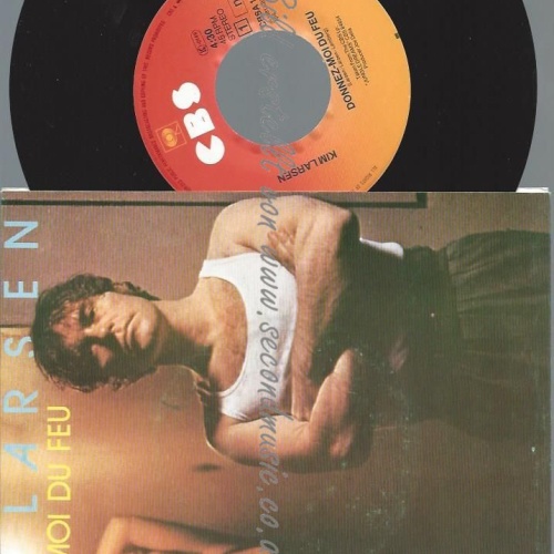 7"   Kim Larsen – Donnez-Moi Du Feu