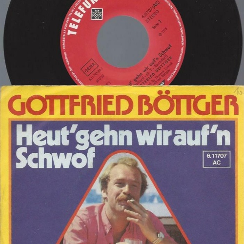7" Gottfried Böttger – Heut' Gehn Wir Auf'n Schwof