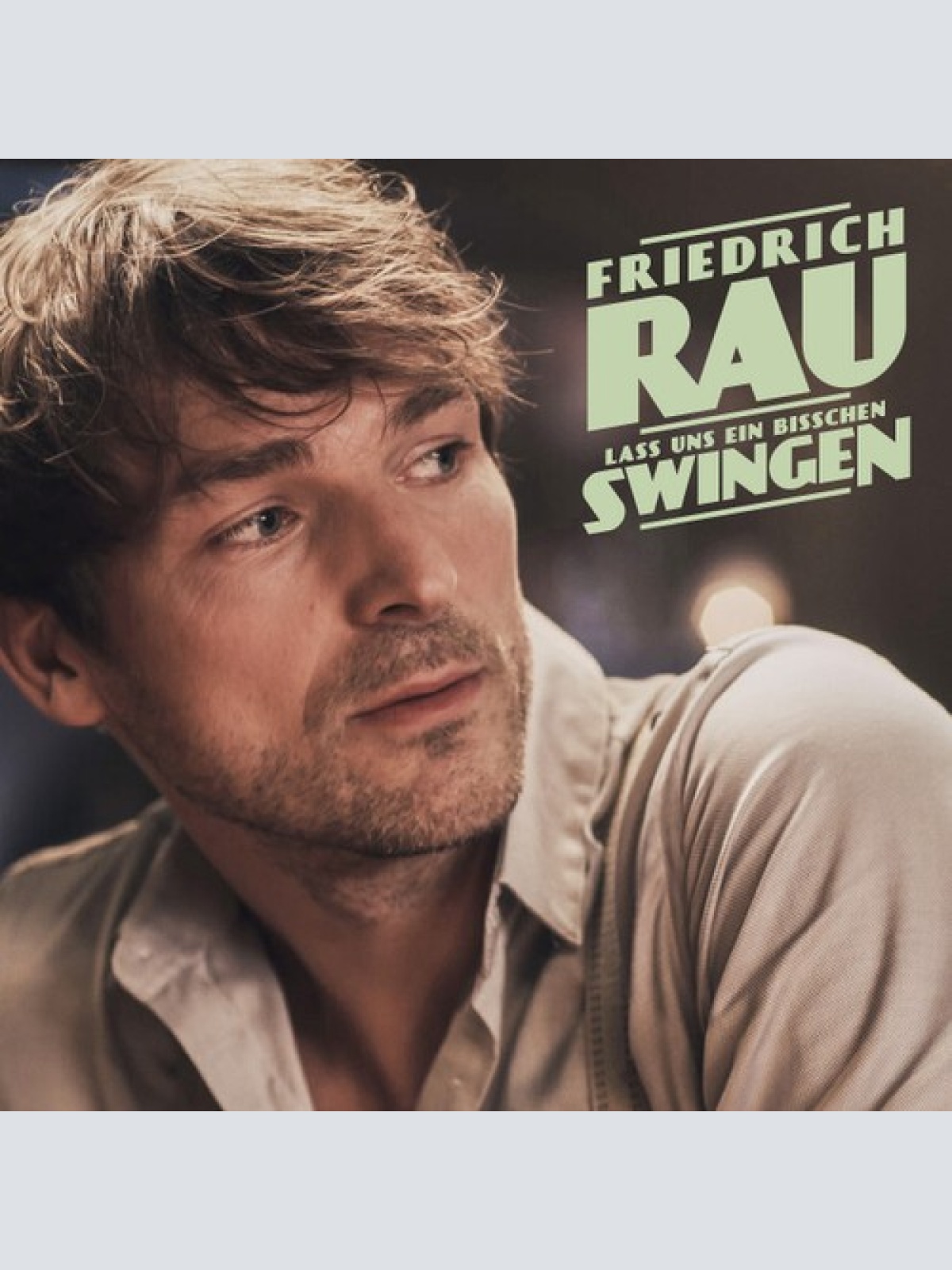 CD, Album Friedrich Rau - Lass Uns Ein Bisschen Swingen