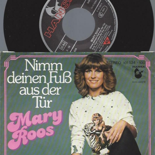 7"   Mary Roos  Nimm Deinen Fuß Aus Der Tür