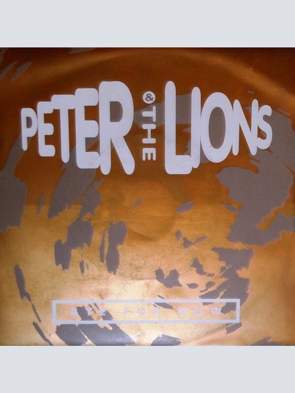 7" Peter & The Lions - Bye For Now