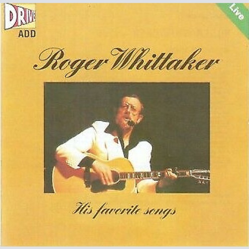 CD, Comp Roger Whittaker - Live His Favorite Songs