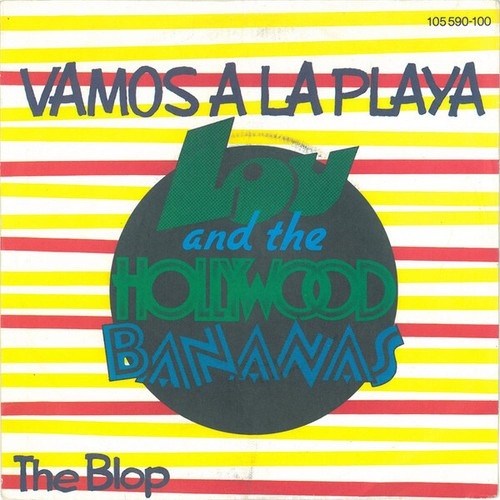 7", Single Lou And The Hollywood Bananas* - Vamos A La Playa