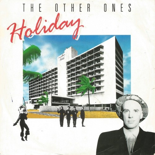 7", Single The Other Ones - Holiday