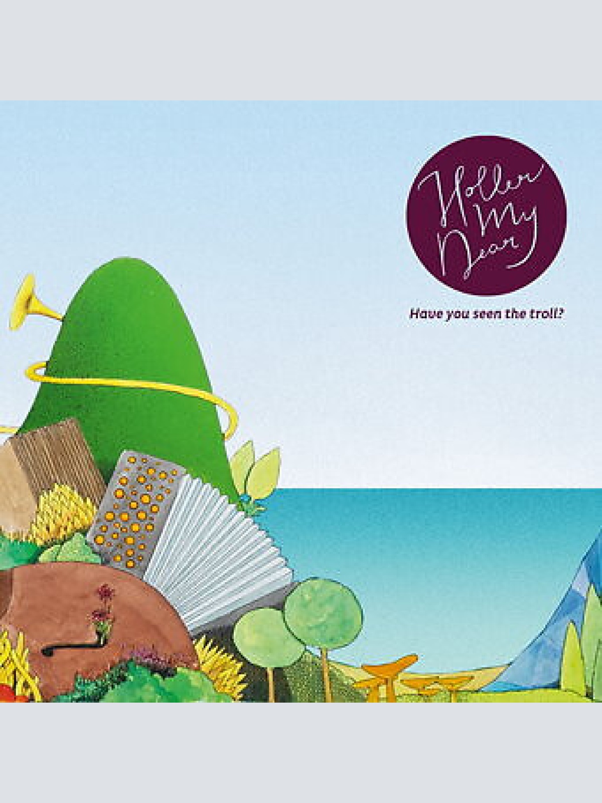 CD, Album Holler My Dear - Have You Seen The Troll?