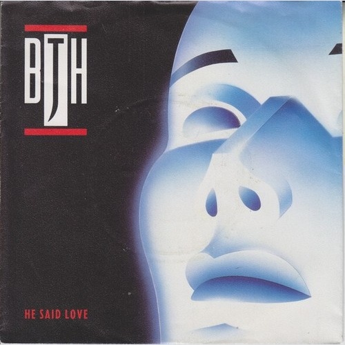 7", Single BJH* - He Said Love