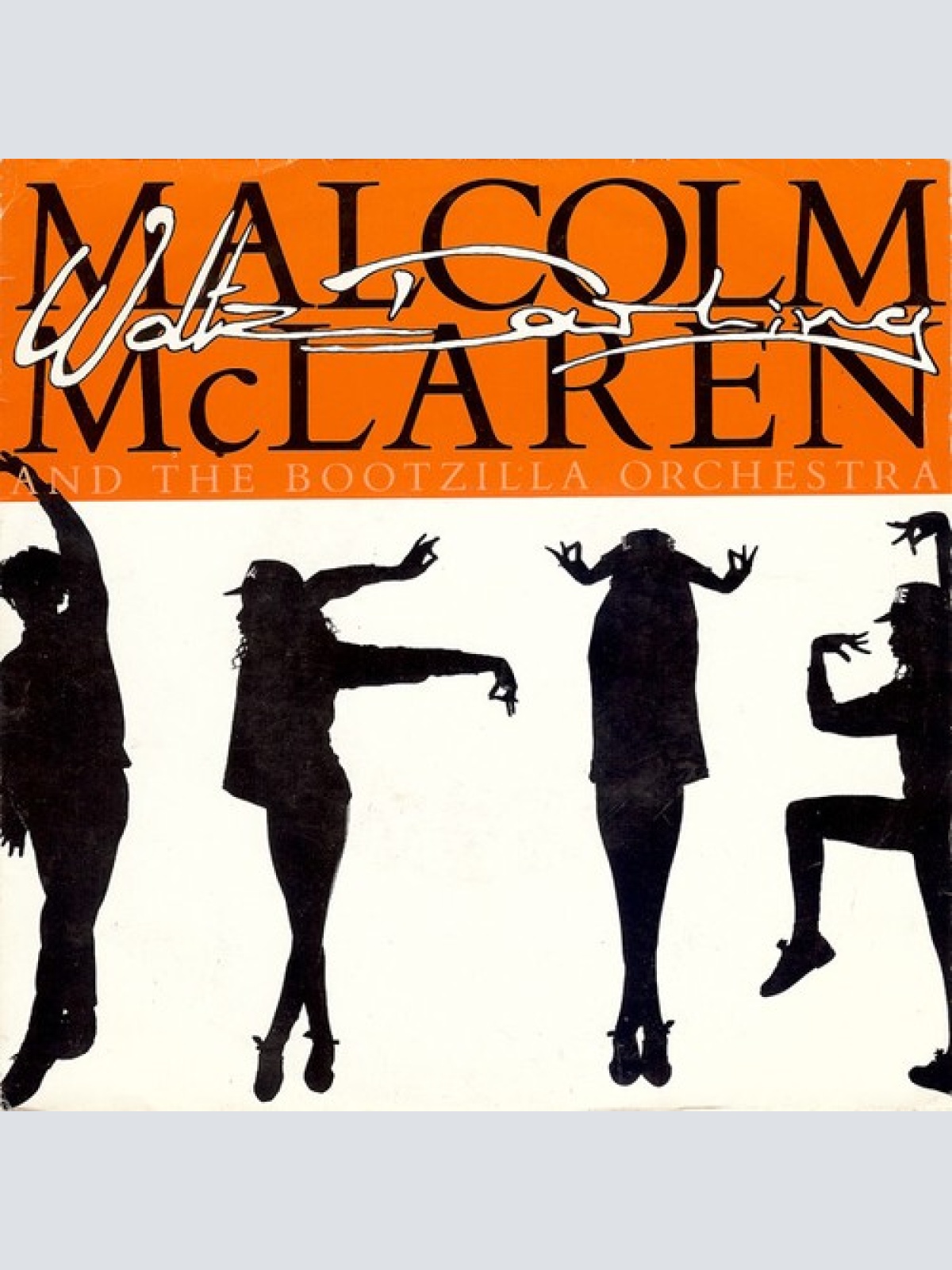 7", Single Malcolm McLaren And The Bootzilla Orchestra - Waltz Darling
