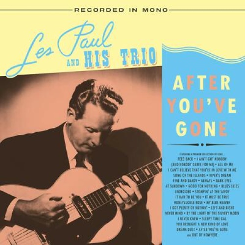 LP--  Les Paul And His Trio ?– After You've Gone