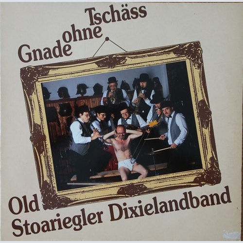 LP Old Stoariegler Dixielandband - Tschäss Ohne Gnade