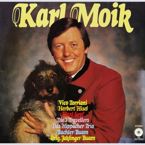 LP, Comp Karl Moik, Vico Torriani, Herbert Hisel, Maxl Graf, Die 3 Travellers...