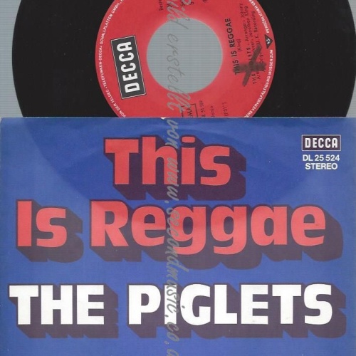 7"   The Piglets – This Is Reggae