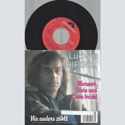 7"--LUDWIG HIRSCH-MARMOR STEIN UND EISEN BRICHT
