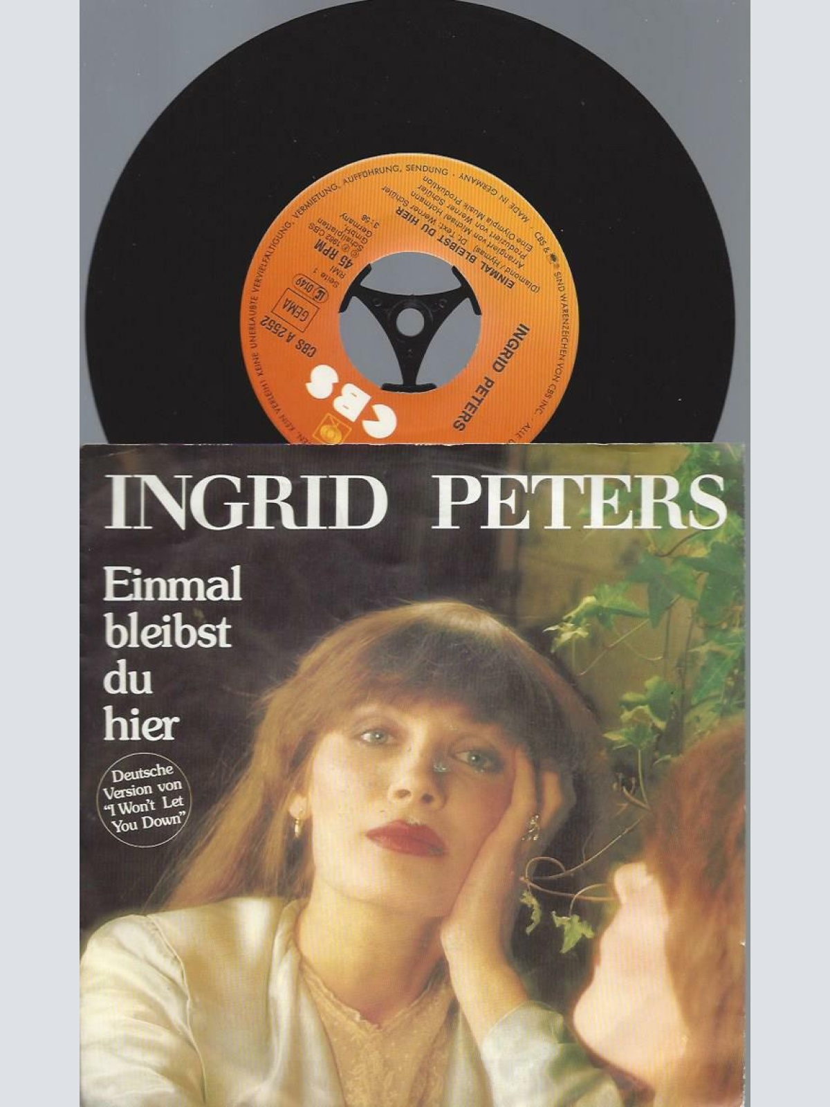 7"    Ingrid Peters  Einmal Bleibst Du Hier