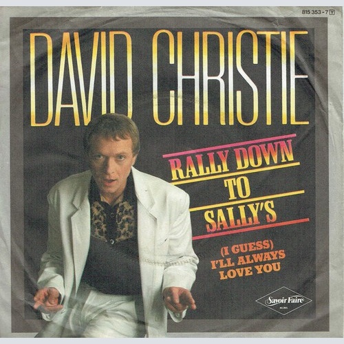 7" David Christie - Rally Down To Sally's