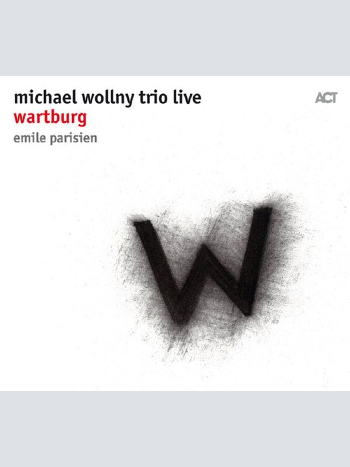 CD, Album Michael Wollny Trio, Emile Parisien - Michael Wollny Trio Live    W...