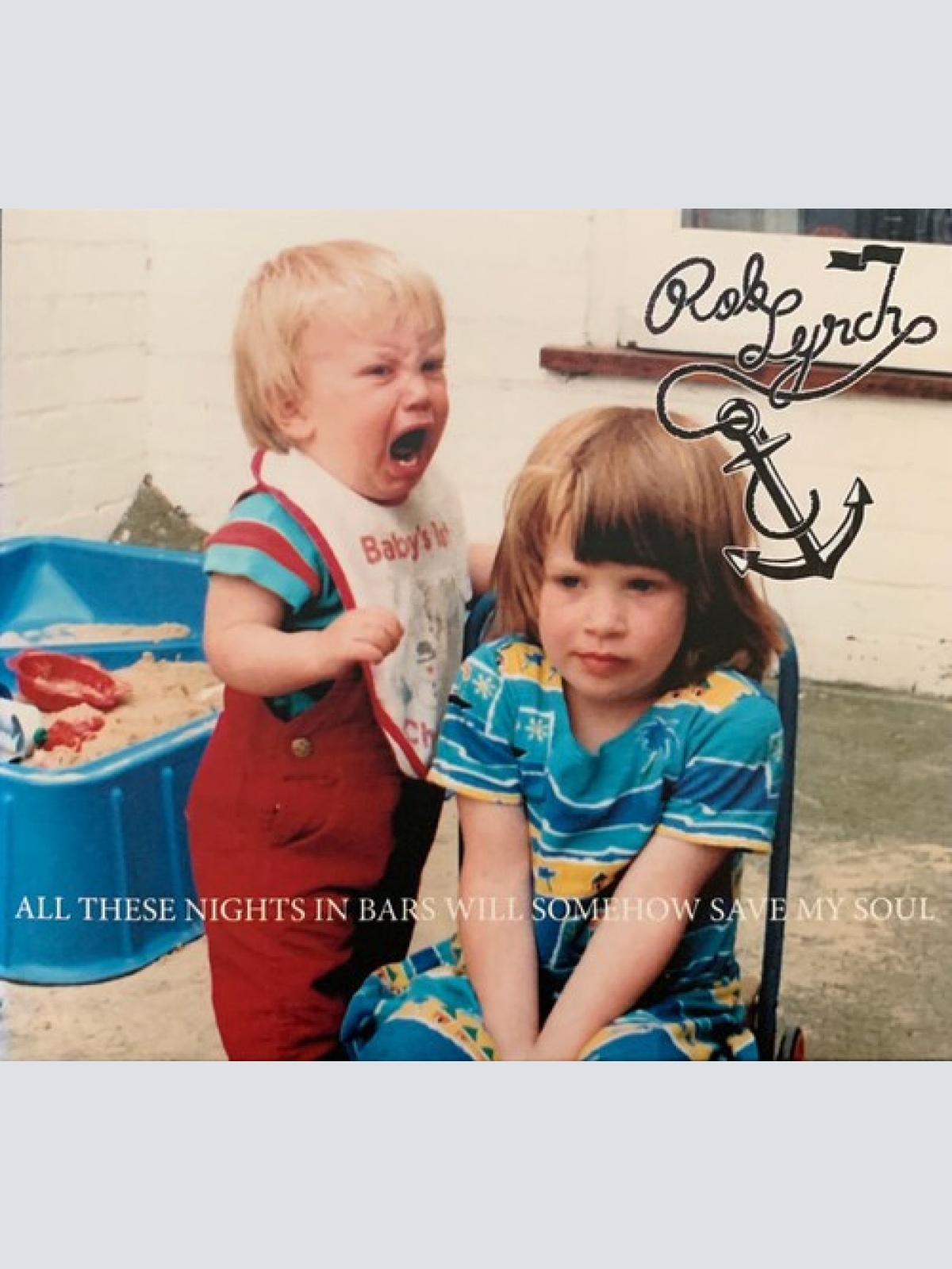 CD Rob Lynch (2) - All These Nights In Bars Will Somehow Save My Soul