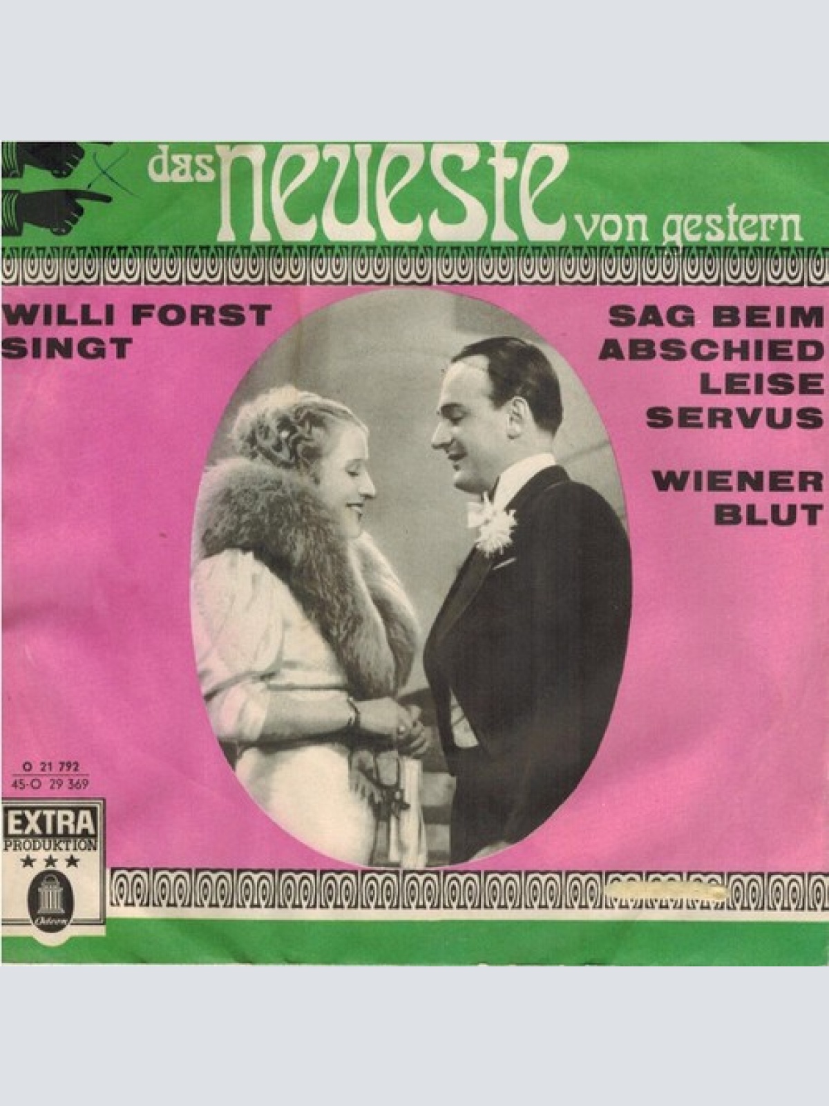 7" Willi Forst - Sag Beim Abschied Leise Servus / Wiener Blut