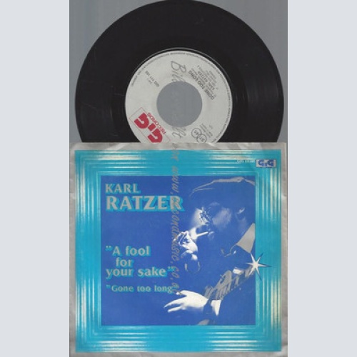 7"--KARL RATZER A FOOL FOR YOUR SNAKE