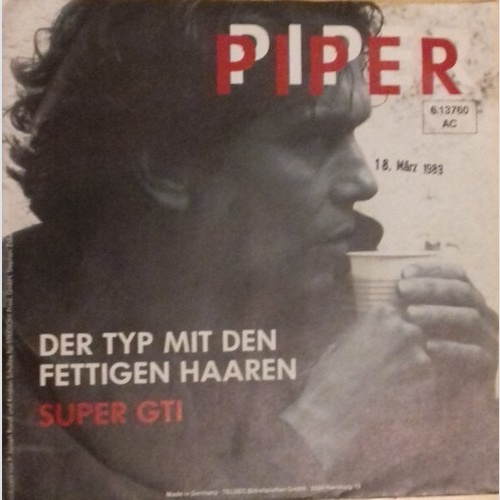7", Single, Promo Piper* - Der Typ Mit Den Fettigen Haaren / Super GTI