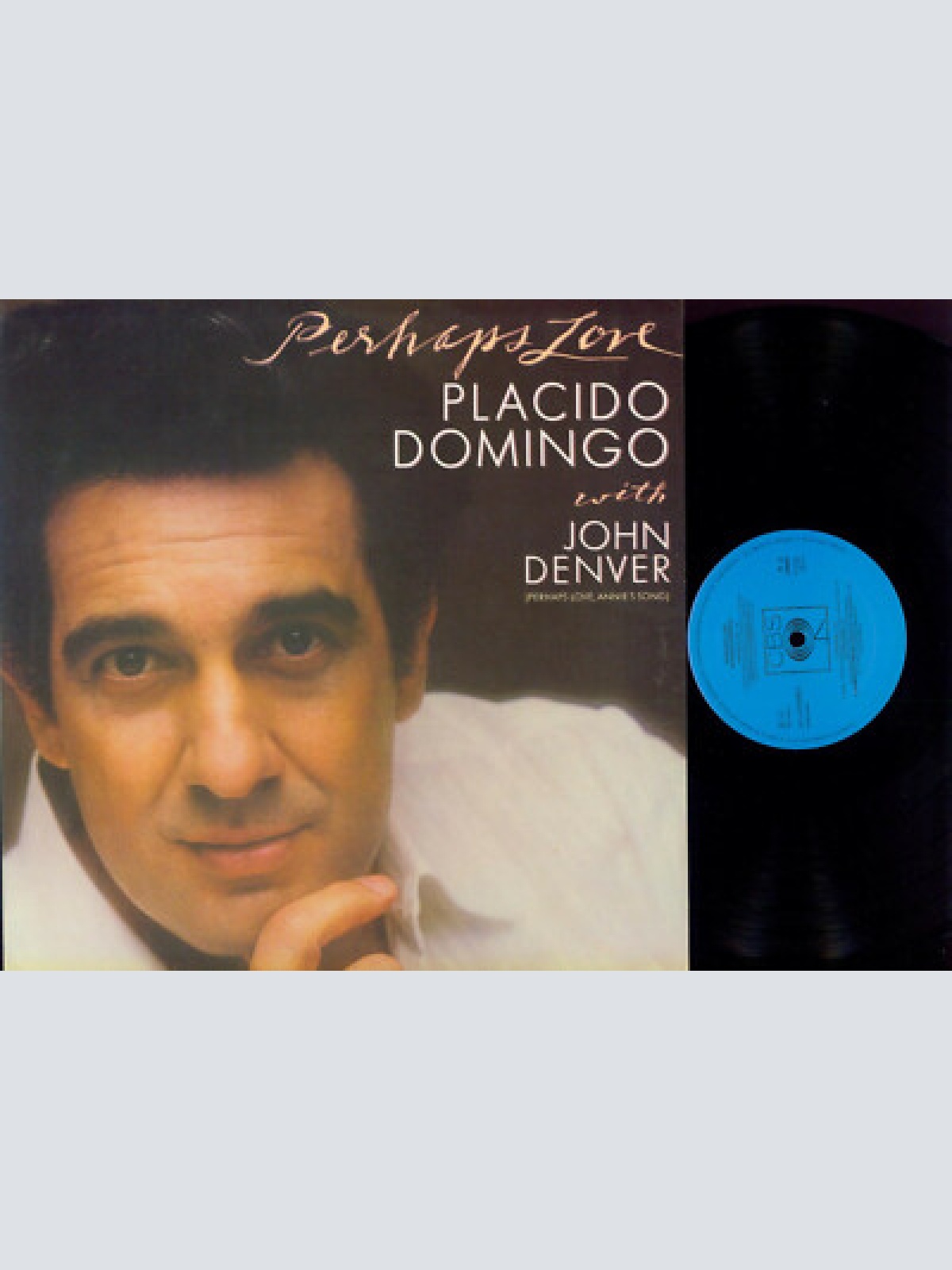 LP-  Placido Domingo With John Denver  Perhaps Love / NM