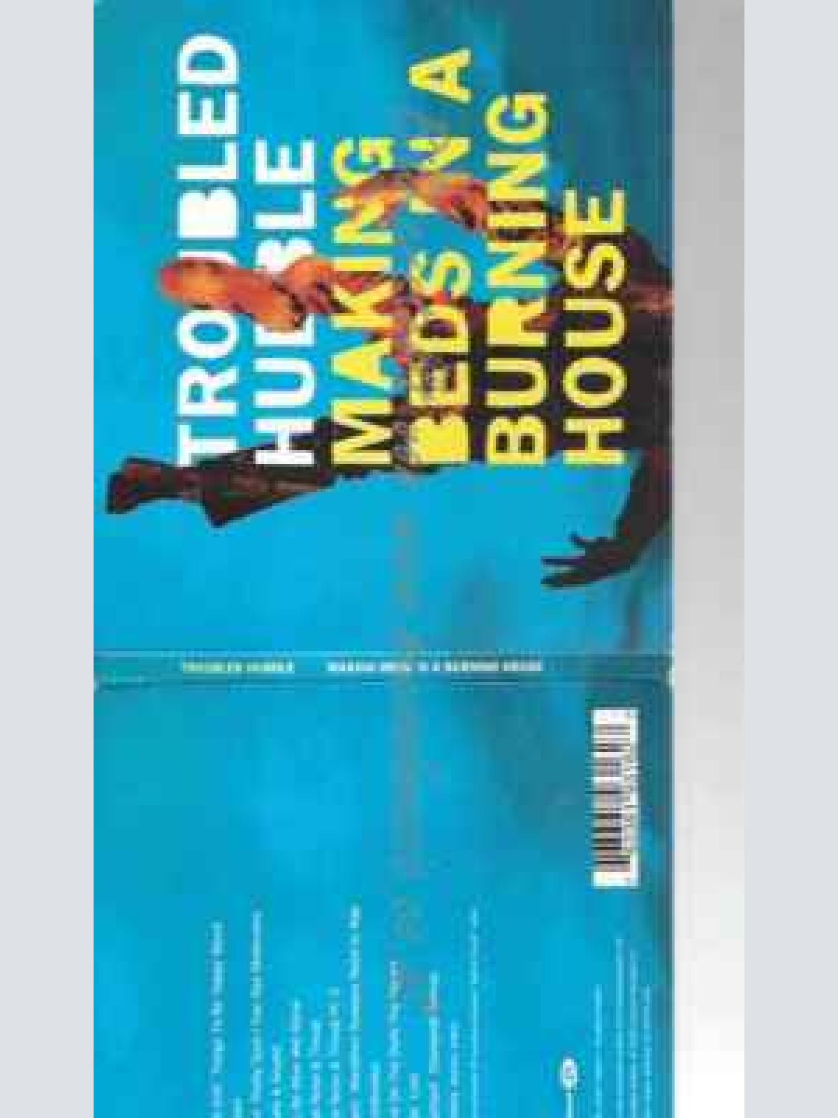 CD--TROUBLED HUBBLE | --MAKING BEDS IN A BURNING HOUSE