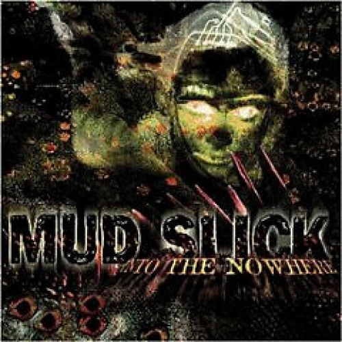 CD, Album Mud Slick - Into The Nowhere