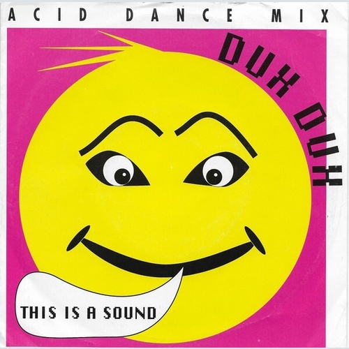 7", Single Dux Dux - This Is A Sound