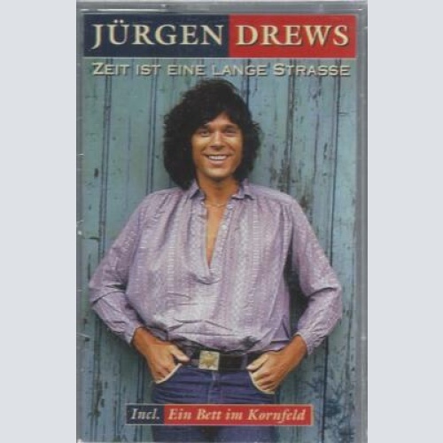 MC---Jürgen Drews --Zeit ist eine Lange Strasse