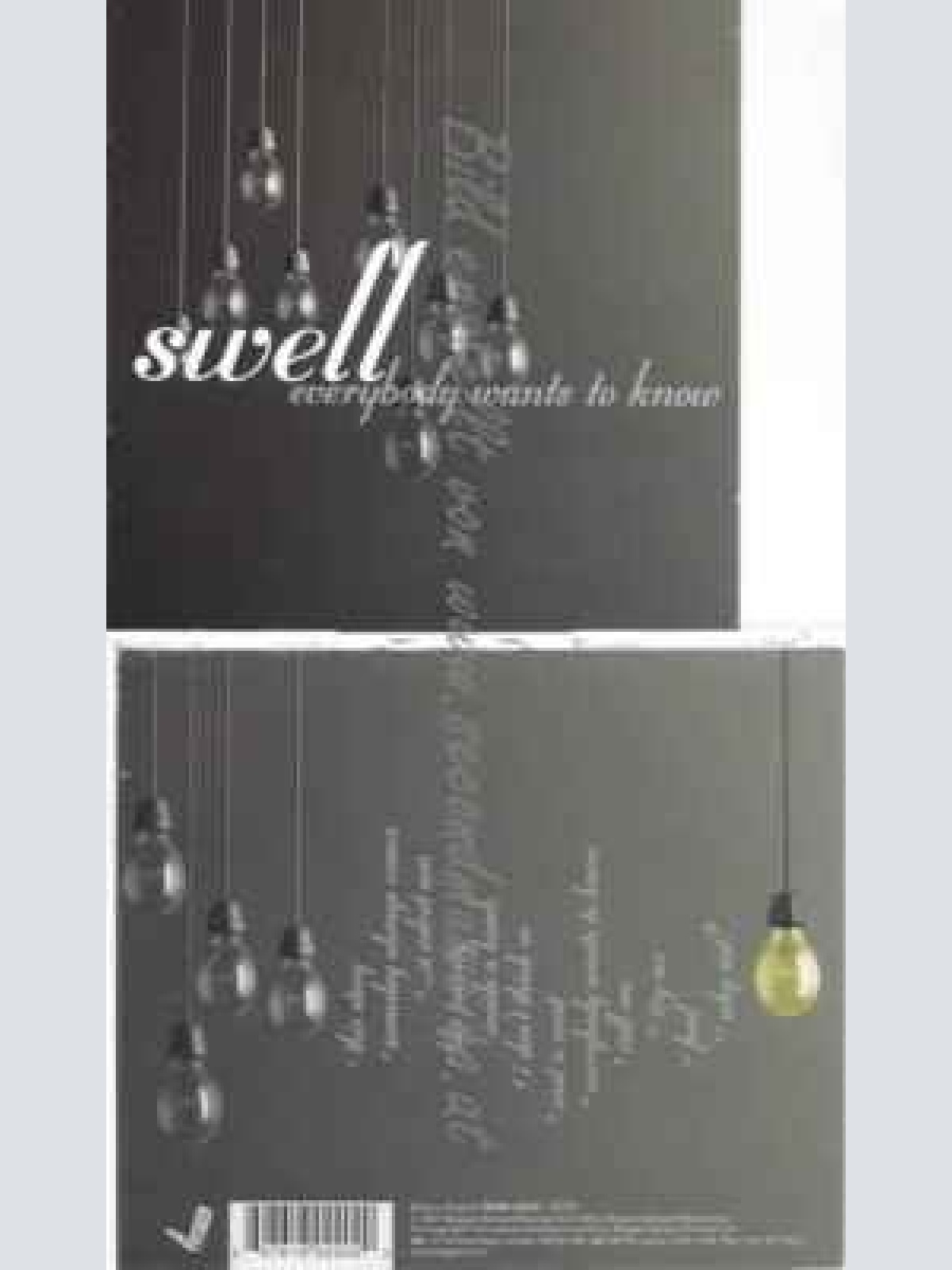 CD--SWELL | --EVERYBODY WANTS TO KNOW