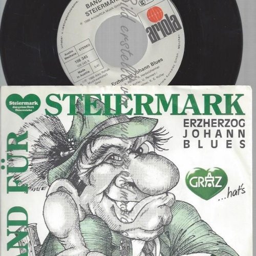 7" BAND FÜR STEIERMARK ERZHERZOG JOHANN BLUES // ALEX REHAK