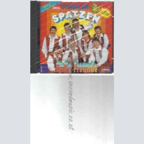 CD--ORIGINAL TIROLER SPATZEN | --HALLO FREUNDE