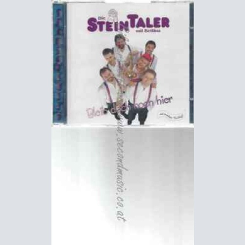 CD--DIE STEINTALER MIT BETTINA--BLEIB DOCH NOCH HIER