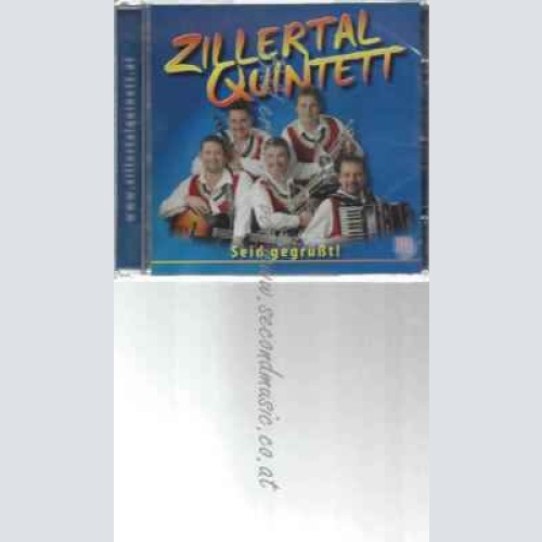CD--ZILLERTAL QUINTETT | --SEID GEGRÜßT!