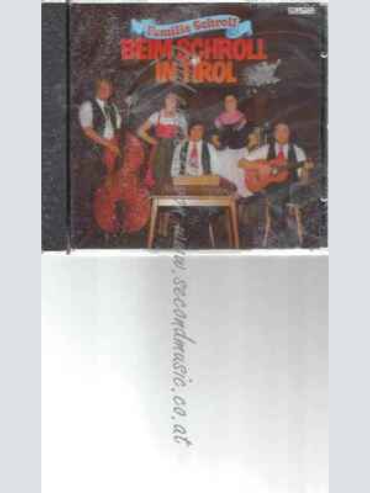 CD-- Familie Schroll --Beim Schroll in Tirol