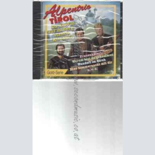 CD--ALPENTRIO TIROL | --DA DROB'M AUF'M BERG STEHT A K