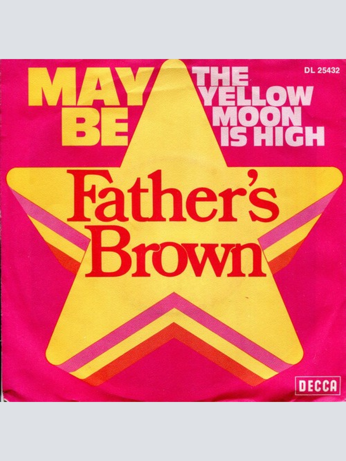 7", Single Father's Brown - Maybe / The Yellow Moon Is High