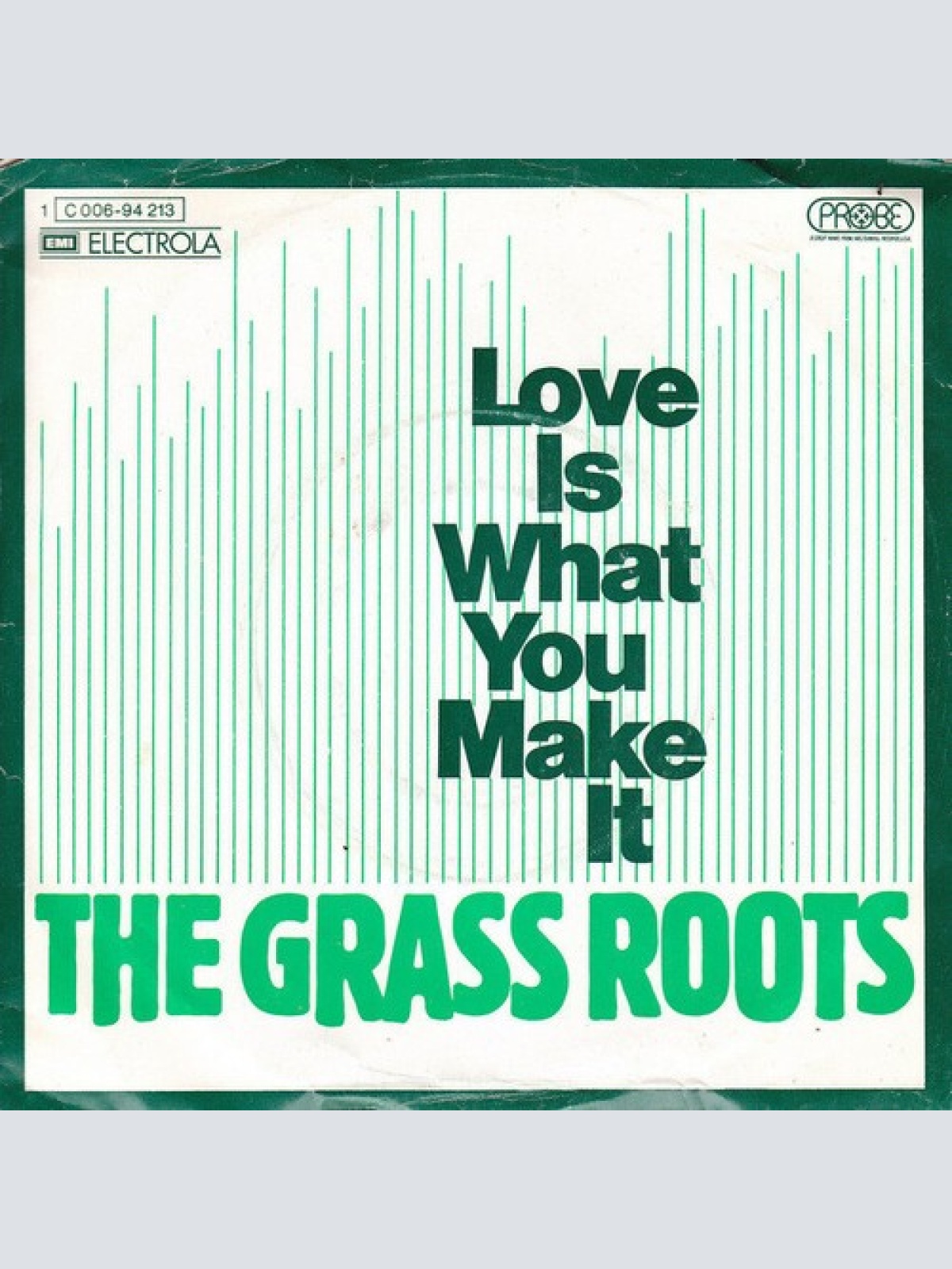7", Single The Grass Roots - Love Is What You Make It