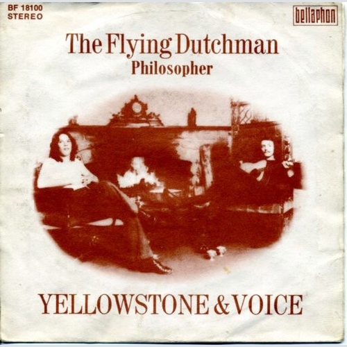 7", Single Yellowstone & Voice - The Flying Dutchman / Philosopher