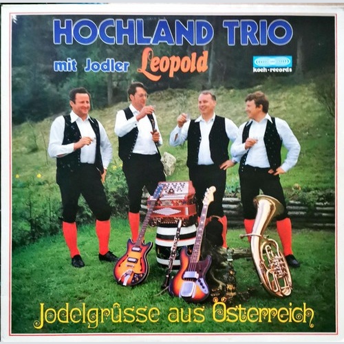 LP, Album Hochland Trio* Mit Jodler Leopold - Jodelgrüsse Aus Osterreich
