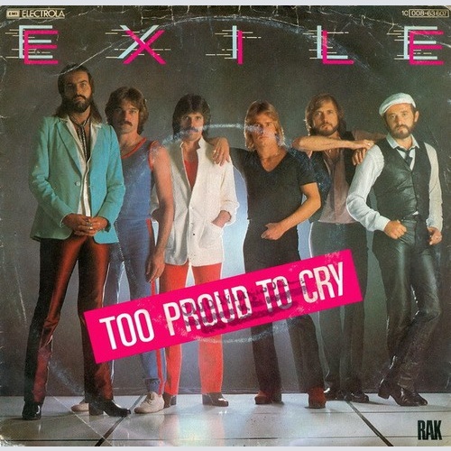 7", Single Exile (7) - Too Proud To Cry