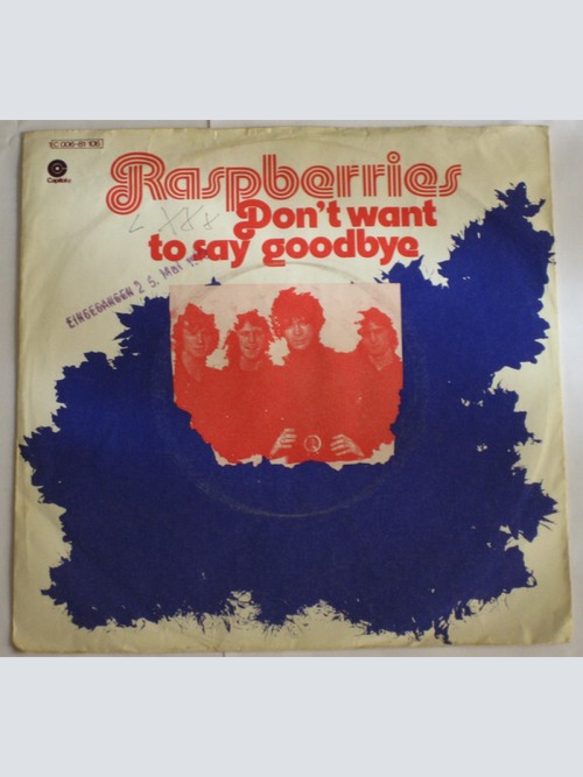 7", Single Raspberries - Don't Want To Say Goodbye