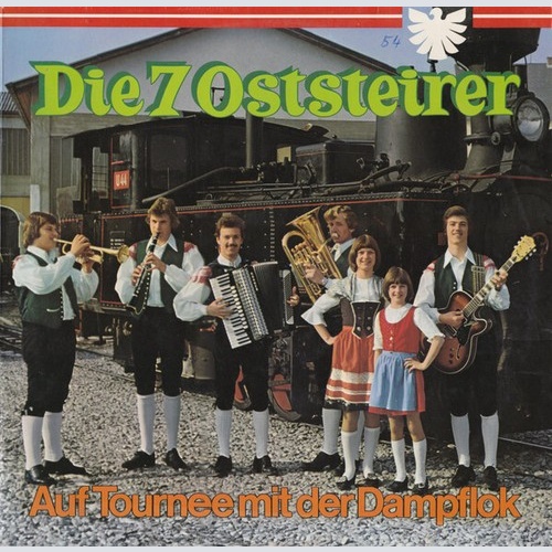 LP, Album Die 7 Oststeirer - Auf Tourne Mit Der Dampflock