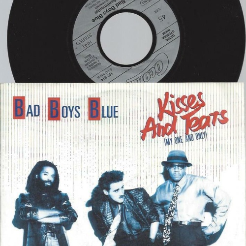 7"  Bad Boys Blue  Kisses And Tears