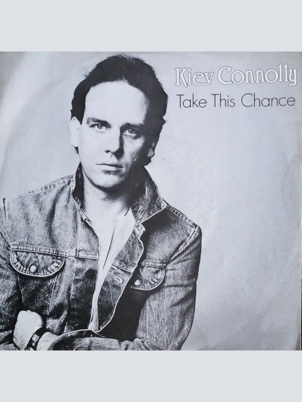 7" Kiev Connolly - Take This Chance